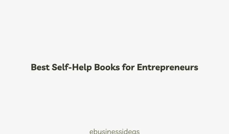 Best Self-Help Books for Entrepreneurs