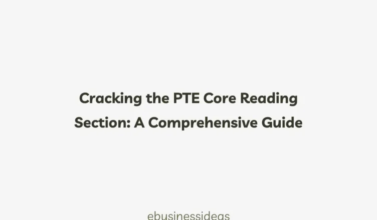 Cracking-the-PTE-Core-Reading-Section-A-Comprehensive-Guide