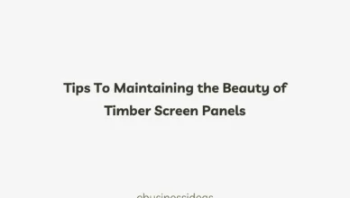 Tips To Maintaining the Beauty of Timber Screen Panels